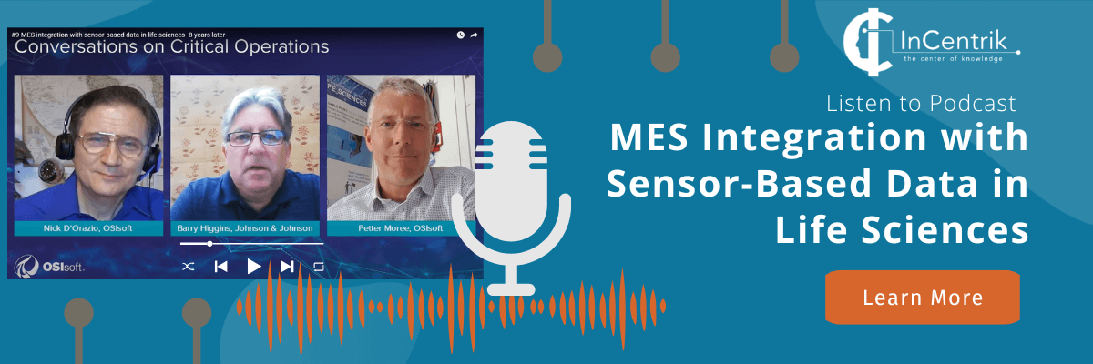 Learn More- MES Integration with Sensor Based Data in Life Sciences CTA