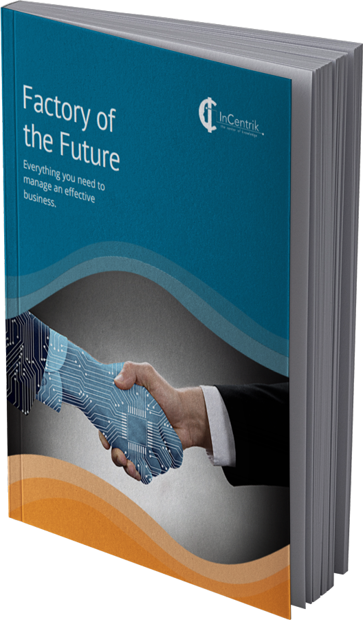 InCentrik---eBook---Factory-of-the-future InCentrik---eBook---Factory-of-the-future